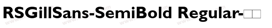 RSGillSans-SemiBold Regular字体转换
